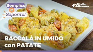 BACCALÀ IN UMIDO con PATATE – PIATTO UNICO SUPER GUSTOSO 😋😍 [upl. by Terry]