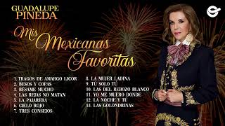 Guadalupe Pineda  Mis Mexicanas Favoritas Mix [upl. by Eihcra]