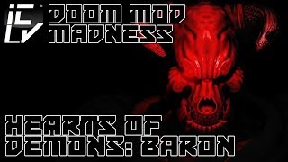 Hearts Of Demons Baron  Doom Mod Madness [upl. by Westleigh52]