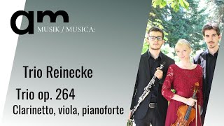 Trio Reinecke  Trio op264  clarinet viola  piano  2024 [upl. by Zachar843]