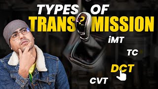 iMT vs DCT vs CVT vs Manual vs Automatic Transmission ⚡ Types Of Transmission  Which One To Buy [upl. by Neram343]