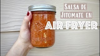 Salsa de jitomate en Air Fryer [upl. by Gilead]