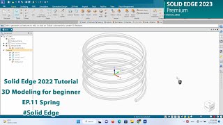 Solid Edge 2023 Tutorial  3D Modeling for beginner EP11 Spring [upl. by Animar959]