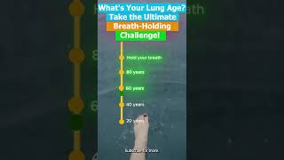 Whats Your Lung Age Take the Ultimate BreathHolding Challenge [upl. by Eal752]