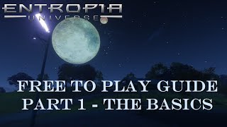 Entropia Universe F2P Guide 2022 Part 1 The Basics [upl. by Pharaoh242]