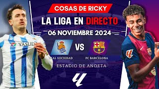 ⚽REAL SOCIEDAD VS FC BARCELONA EN DIRECTO  LA LIGA EA SPORTS EN VIVO 🏆🔴 [upl. by Geiss]