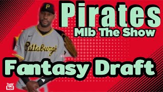 MLB The Show  Pittsburgh Pirates Franchise  Fantasy Draft [upl. by Bianca]