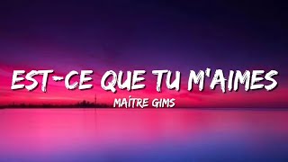 Maître Gims  Estce Que Tu Maimes Lyrics [upl. by Sinnel]