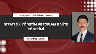 Stratejik Yönetim ve Toplam Kalite Yönetimi  Toplam Kalite Yönetimi 13 [upl. by Rowena678]