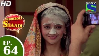 Mooh Boli Shaadi  मुह बोली शादी  Episode 64  29th May 2015 [upl. by Ahsinned623]