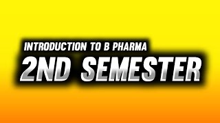 B Pharma 2nd Semester  Syllabus  Subjects  Imperfect Pharmacy  B Pharmacy [upl. by Maharg925]