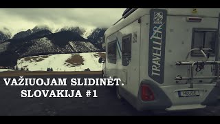 VAŽIUOJAM SLIDINĖT SLOVAKIJA 2024 1 dalis  CAMPER TRIP [upl. by Akemyt]