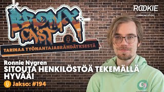 Bronxcast 194 Sitouta henkilöstöä tekemällä hyvää [upl. by Neemsaj]