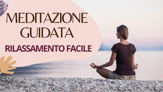 MEDITAZIONE GUIDATA  10 min  Rilassamento Semplice [upl. by Llednor418]