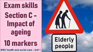 Health amp Social Care  UNIT 1  human lifespan amp development  Section C 10 markers exam skills 👴👵 [upl. by Eiznek]