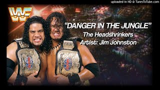 The Headshrinkers 1992  quotDanger in the Junglequot WWE Entrance Theme [upl. by Delanty59]