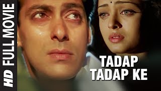 Tadap Tadap Ke Full Video Song  Hum Dil De Chuke Sanam  KK Salman Khan Aishwarya Rai [upl. by Romilda]