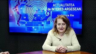 ACTUALITATEA de INTERES ARGESEAN cu Laura Ilie [upl. by Shimberg500]