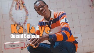 Ouend Bénédo Kalayè Clips Officiel [upl. by Bubb]