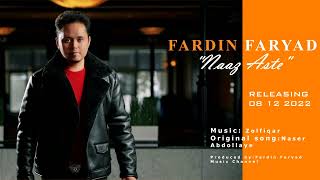 FARDIN FARYAD  NAAZ ASTE  AFGHAN NEW SONG AFGHANI  MAST 2022  2023 [upl. by Bridge27]