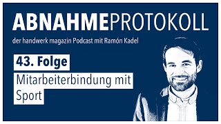 43 Folge  Mitarbeiterbindung mit Sport [upl. by Verdie]