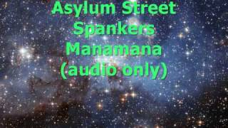 Asylum Street Spankers  MaNaMaNa [upl. by Nelleyram]