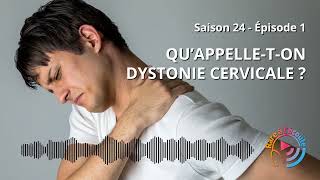 Qu’appelleton Dystonie Cervicale [upl. by Kiker]