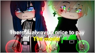 There is always a price to pay  MLB Il Gacha Club  The movie  combine series [upl. by Kushner]