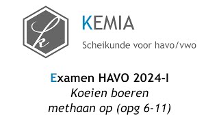 Examen scheikunde HAVO 2024I Koeien boeren methaan op 611 [upl. by Enylorac]