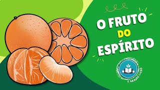 História Bíblica Para Crianças O FRUTO DO ESPIRITO  O Grande Livro [upl. by Nivart]