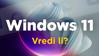 Windows 11 – šta je promenjeno i kako ga instalirati [upl. by Sherard]