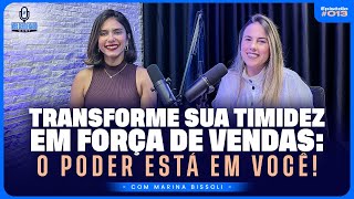 De Tímida a Destaque em Vendas de Seguros A Jornada de Marina Bissoli  MeuCertificadocast 013 [upl. by Ahsinat]