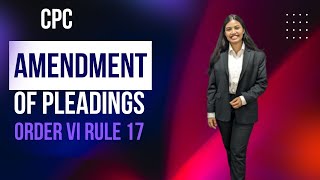 AMENDMENTS OF PLEADINGS  ORDER VI RULE 1718  CPC [upl. by Euqirrne358]