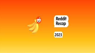 My Reddit Recap of 2023 [upl. by Lauzon]