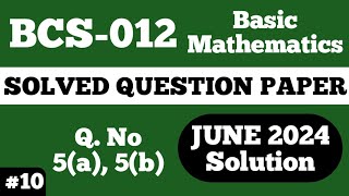 P10 Q5a b  BCS 012 June 2024  BCS 012 Solved Question Paper  Bcs012 Important Questions [upl. by Cohligan519]