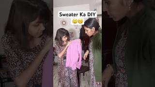 Sweater Designed by Mom  How can I make my sweater more stylish  Ghamu saran shorts winter [upl. by Learrsi900]