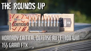 The Rounds Up  Hornady Critical Defense Rifle 308 Win 155 Grain FTX Testing amp Review [upl. by Darwin]