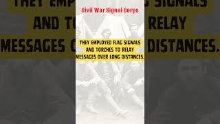 Civil War Facts Signal Corps [upl. by Armillda]