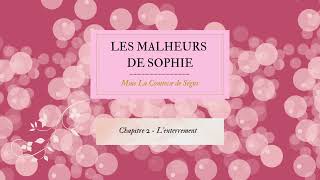 Les malheurs de Sophie  Chapitre 2 [upl. by Aime837]