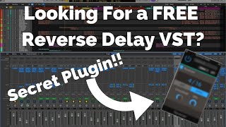 Reverse Delay VST FREE  Secret VST Plugin [upl. by Beckman]