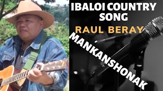 IGOROT SONGS IBALOIMANKANSIYONAKRAUL BERAYOFFICIAL PANABATAN RECORDS TV [upl. by Anoik480]