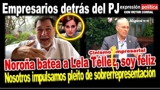 Fdz Noroña opina sobre Lela Téllez y la batea está amargada y Empresarios detrás del PJ [upl. by Ahsaetal]