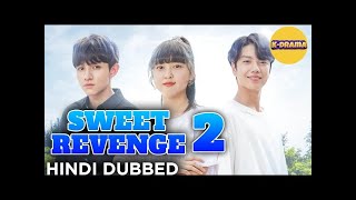 Sweet Revenge  स्वीट रिवेंज  Season 2  Episode 25 Hindi dubbed  korean drama [upl. by Leirrad824]