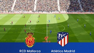 RCD MALLORCA vs ATLÉTICO MADRID  La Liga 202425  Full Match All Goals HD  Realistic PES Gameplay [upl. by Lamej]