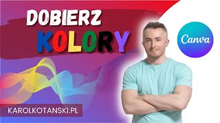 Jak dobierać kolory w projektach graficznych  CANVA [upl. by Attevad958]