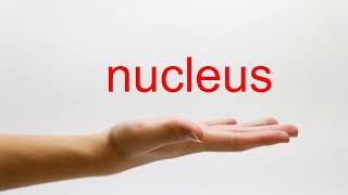 How to Pronounce nucleus  American English [upl. by Levitan]