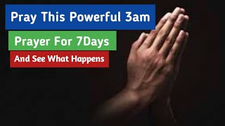 Powerful 3am Prayers For Breakthrough [upl. by Rukna]