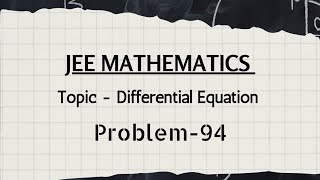 Problem94 JEE Math question  variable separable method   Differential Equation [upl. by Annasor310]