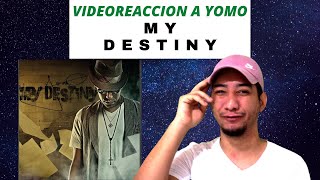 🚀Reaccionando a MY DESTINY YOMO  TEMA 1 MI DESTINO [upl. by Anev]