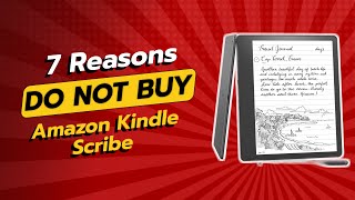 DONT BUY Kindle Scribe Before Watching This 🚫🖊️ 7 Reasons [upl. by Elvera]